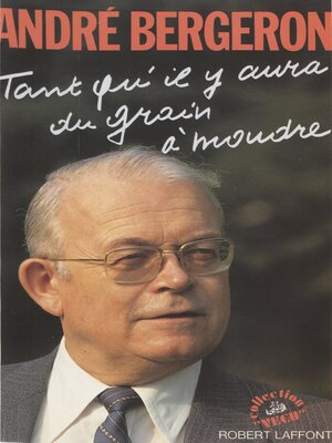 cover image of Tant qu'il y aura du grain à moudre